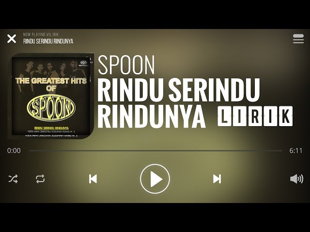 Spoon - Rindu Serindu Rindunya [Lirik] class=