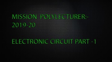 Poly lecturer 2019-20 kerala psc-ELECTRONIC CIRCUIT PART 1