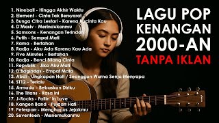 TANPA IKLAN - LAGU BAND POP INDONESIA 2000AN #lagu2000an