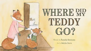 Where Did My Teddy Go? Read Aloud Kids Bedtime Routine Book By Famela Simmons