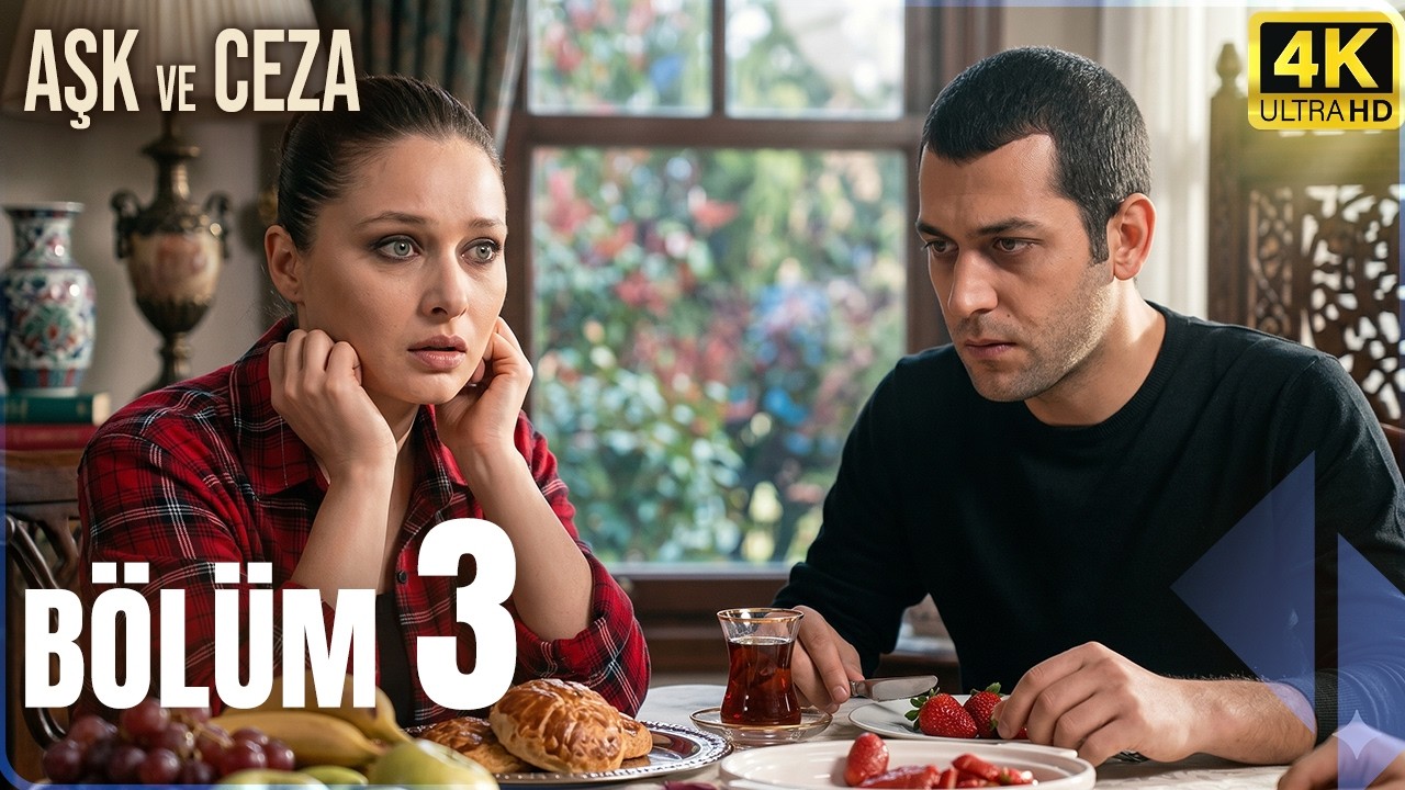 Aşk ve Ceza 3. Bölüm video kapağı