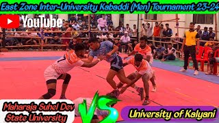 East Zone Inter-University Kabaddi Tournament.University of Kalyani Vs Maharaja S.D State University