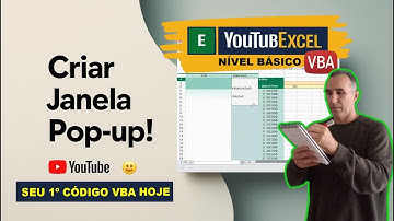 Seu 1º Código VBA Hoje / Janelas Pop-up (VBA BÁSICO 04)