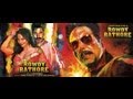 Latest Bollywood Movie Rowdy Rathore Official  Trailer of Akshay Kumar Download Free