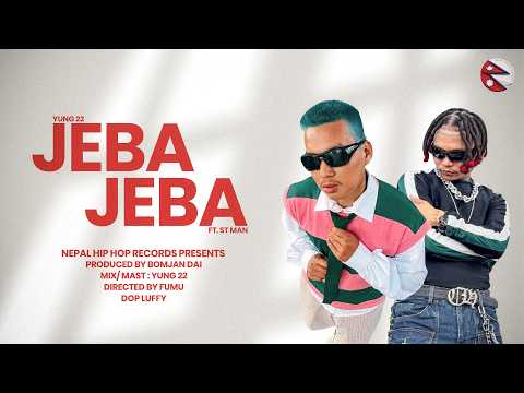 YUNG 22 – JEBA JEBA ft. ST MAN (OFFICIAL M/V) 2026