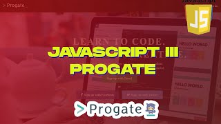JAVASCRIPT III - PROGATE