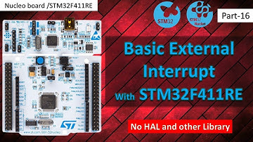 16 Basic External Interrupt Driver with STM32F4 Nucleo Board