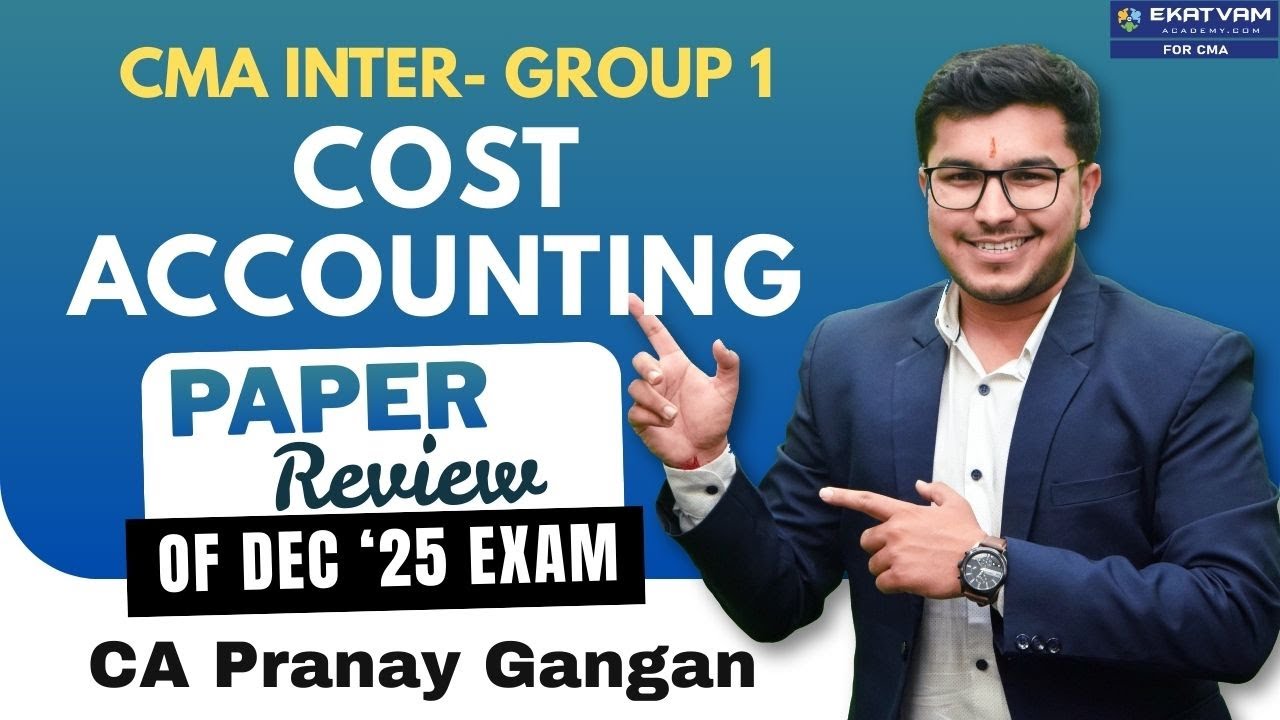 CMA INTER COST ACCOUNTING PAPER REVIEW & MCQ SOLUTION DEC 25 | CA ...