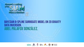 Bayesian B-spline surrogate model on 2D gravity data inversion I Abel Palafox I SIAM SESIONES