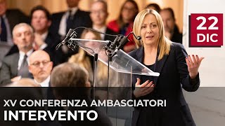 Il Presidente Meloni interviene alla XV Conferenza delle Ambasciatrici e degli Ambasciatori