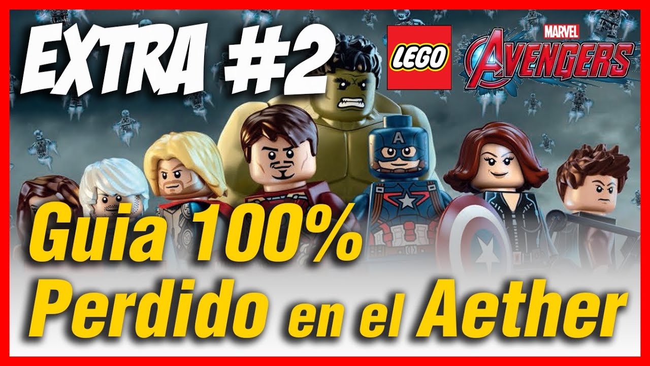 LEGO Marvel Vengadores - Guía 100% - Extra 2 - Perdido en el Aether