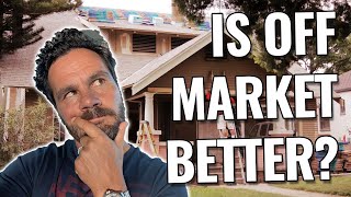 On-Market Offers Aren’t Working.. Should I Switch to Off-Market?