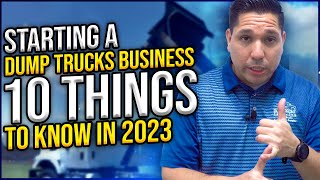 10 Things You Need to Know Before Starting a Dump Truck Company in 2023