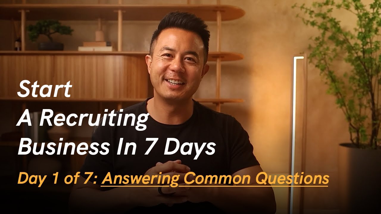 Day 1: Answering Common Questions | Start A Recruiting Business In 7 Days
