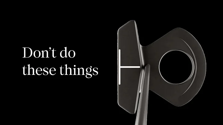 LAB Putter Mistakes to Avoid