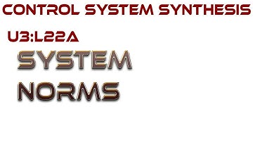 L22A:  System Norms