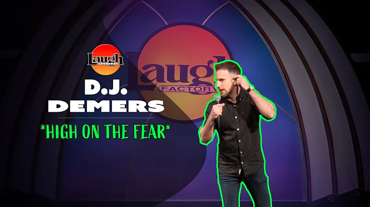 D.J. Demers | High On The Fear | Laugh Factory Sta...