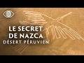 Nazca : Les Géoglyphes du Désert Cachent-ils un Message Sacré ?– Documentaire Pérou - GD
