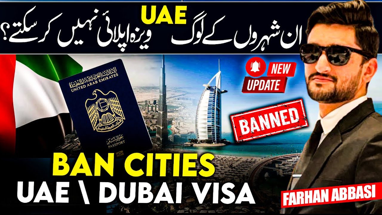 Ban Cities Of Pakistan In Dubai | These Cities are ban for UAE Visa ...