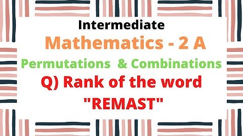 #permutationsandcombinations |Rank of the word "REMAST"@EAG