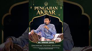 🔴 LIVE PENGAJIAN AKBAR BERSAMA KH ANWAR ZAHID | TEMA AKHLAQ DAN TANGGUNG JAWAB PROFESI ERA DIGITAL