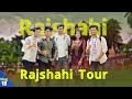    rajshahi tour  vlog 18  shoeb akther shanto