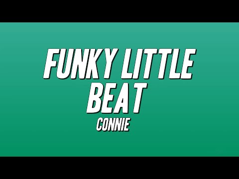 Connie - Funky Little Beat (Lyrics)