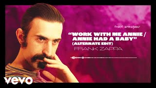 Frank Zappa - Work With Me Annie / Annie Had A Baby (Alternate Edit / Visualizer)