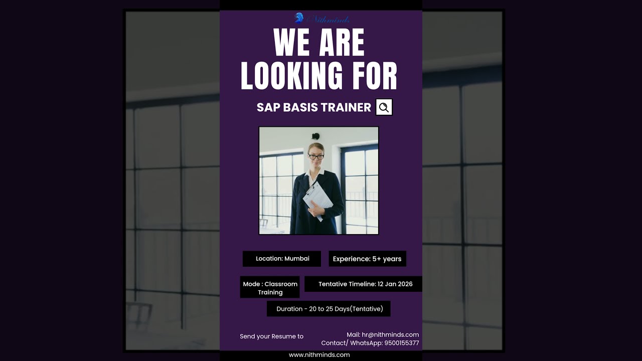 SAP BASIS TRAINER - MUMBAI - 5+ EXP - NITHMINDS PRIVATE LIMITED