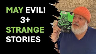 May Evil: 3 Plus Strange Stories (Cryptids, Missing Persons, The Rumptifusel, Bad Poetry, 3 )