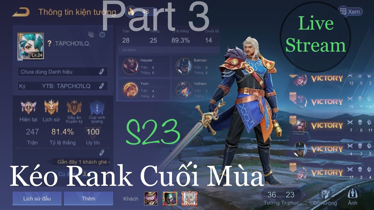 Stream Rank Tinh Anh Cuối Mùa 23 || Liên Quân Mobile – Lấy Ấn Acc Phụ – Kéo Rank Auto Win Part3