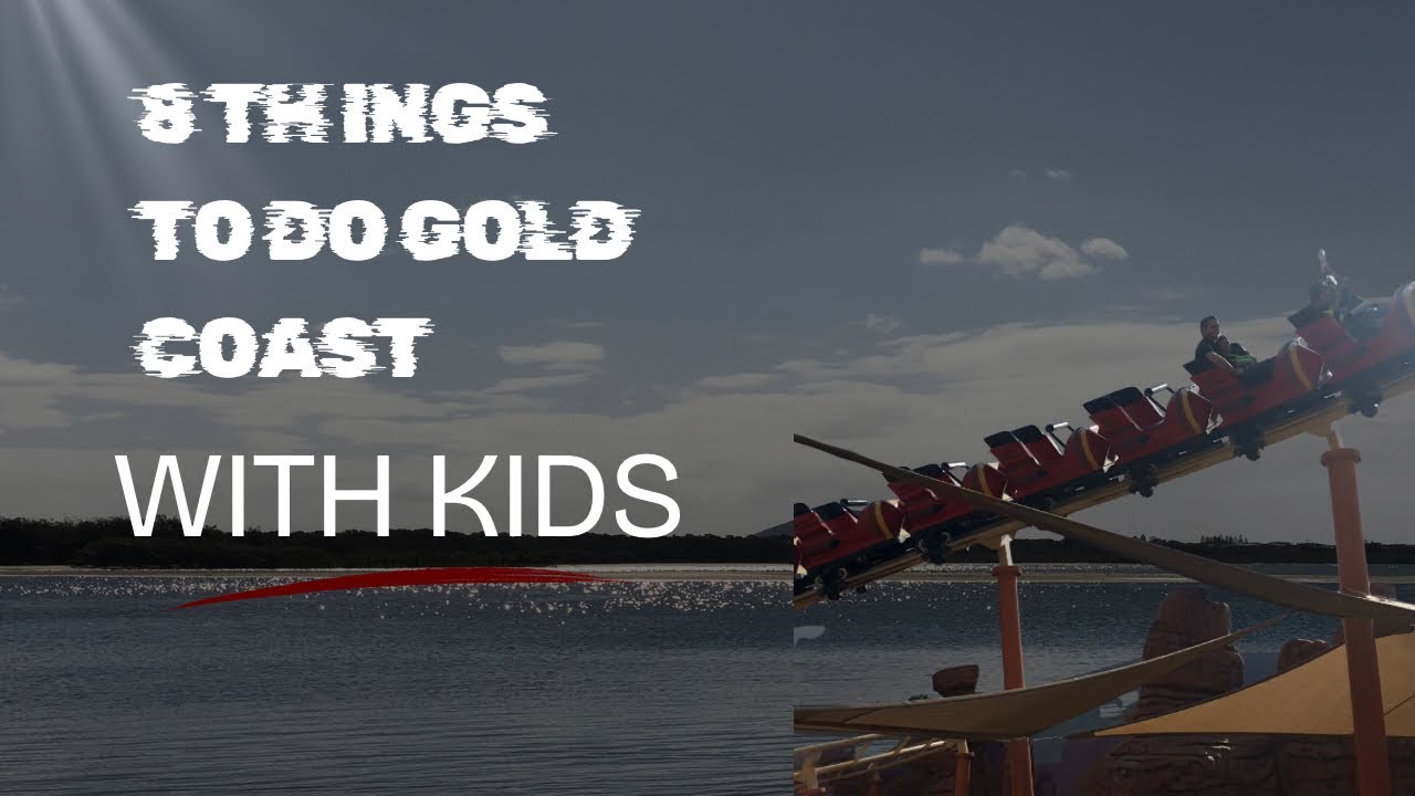8 things to do Gold Coast with kids