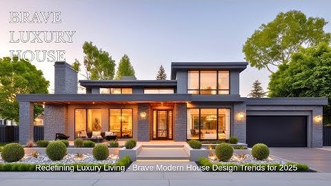 Beautifully Brave Luxury Homes: Redefining Modern Architecture