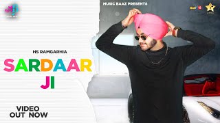 Sardaar Ji (Full Video) HS Ramgarhia | Latest Punjabi Songs 2020 | Music Baaz | Feelings Song