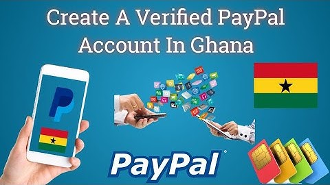 "How To Create Verified PayPal Account In Ghana, Nigeria etc 2021 (New Method) 💯 Working"