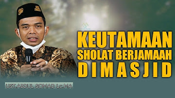Wajib diKetahui !! Keutamaan Sholat Berjamaah diMasjid || Ustadz Abdul Somad Lc.MA
