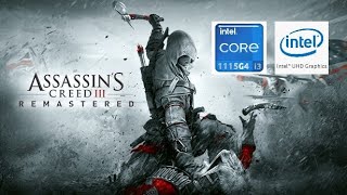 Assassins Creed 3 Remastered on Low End PC | Intel UHD G4 | i3-1115G4 | 8GB RAM Assassins Creed 3 Remastered on Low End PC | Intel UHD G4 | i3-1115G4 | 8GB RAM