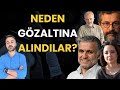 RUŞEN ÇAKIR, SONER YALÇIN VE YAVUZ OĞHAN NEDEN GÖZALTINA ALINDI?