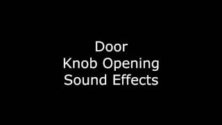 Door Knob Opening Sound Effects