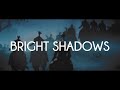 Bright Shadows mp3