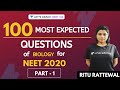 100 Most Expected Questions of Biology for NEET 2020 | Part 1 | NEET Biology | Ritu Rattewal