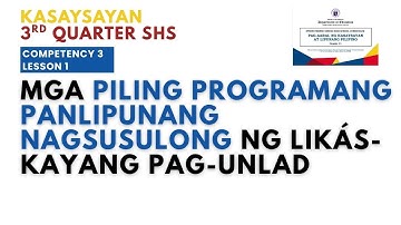 Competency 3 Lesson 1: Mga Piling Programang Panlipunang Nagsusulong ng Likás-Kayang Pag-unlad