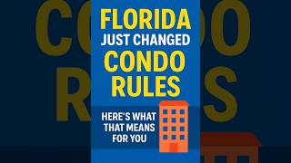 Florida’s New Condo Law 2025: What HB 913 & HB 393 Mean for Buyers, Sellers, and HOAs