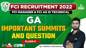 Important Summits and Questions Class 2 | FCI Recruitment 2022 | GA By Vaibhav Srivastava