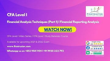 CFA Level 1 - Financial Analysis Techniques (Part 1) | Financial Reporting Analysis