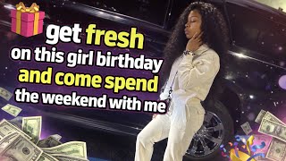 Getting Fresh On A Opp Birthday And Spend The Weekend With Me