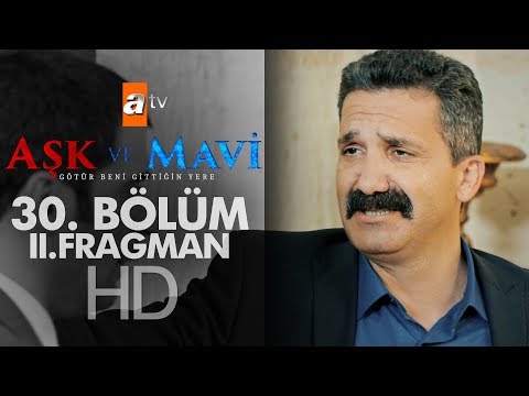 Aşk ve Mavi 30. Bölüm Fragmanı (2) - atv