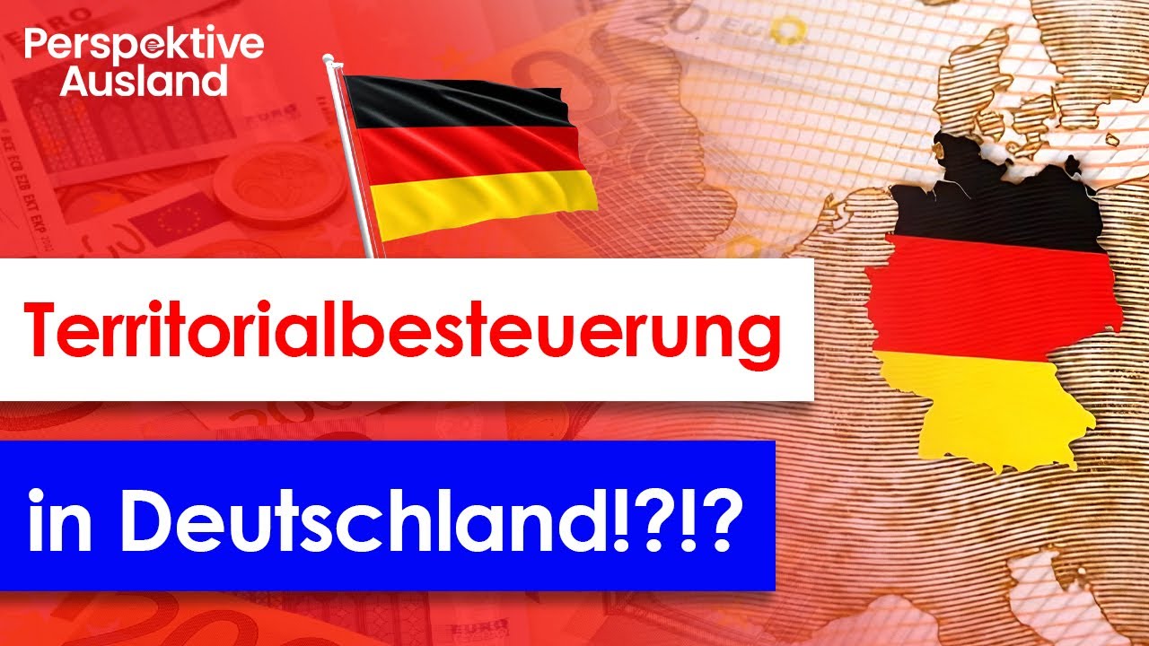 Schon gehört? In Deutschland gilt Territorialbesteuerung!