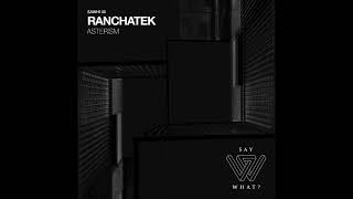 RanchaTek - Earthrise (Extended Version) [SAY WHAT]