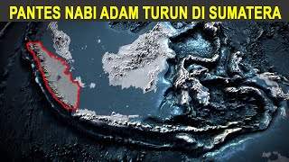 ALHAMDULILLAH..!! Nabi Adam Senang Diturunkan di Sumatera